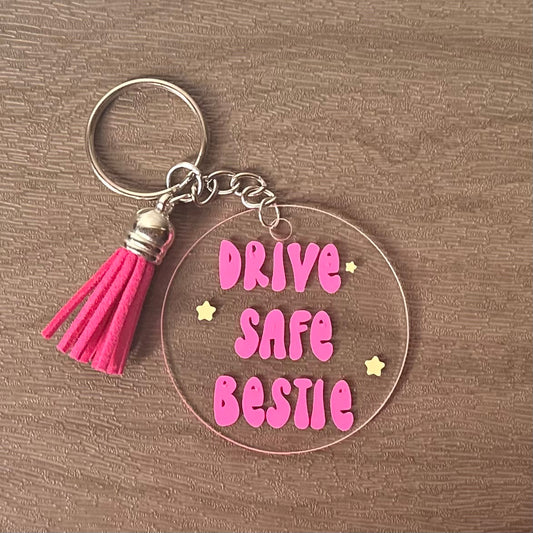 Drive Safe Bestie Keychain